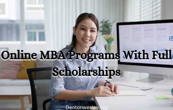 Online MBA Programs With Full Scholarships